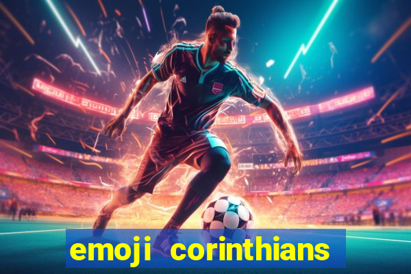 emoji corinthians copiar e colar